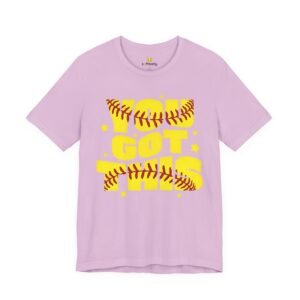 you got this softball t shirt — motivational softball player tee
