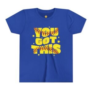 you got this softball t shirt — motivational softball player tee youth sizes