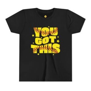 you got this softball t shirt — motivational softball player tee youth sizes