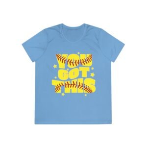 softball 'you got this' ladies and girls moisture wicking tee