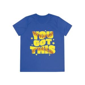 softball 'you got this' ladies and girls moisture wicking tee