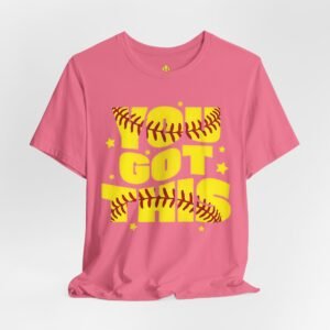 you got this softball t shirt — motivational softball player tee