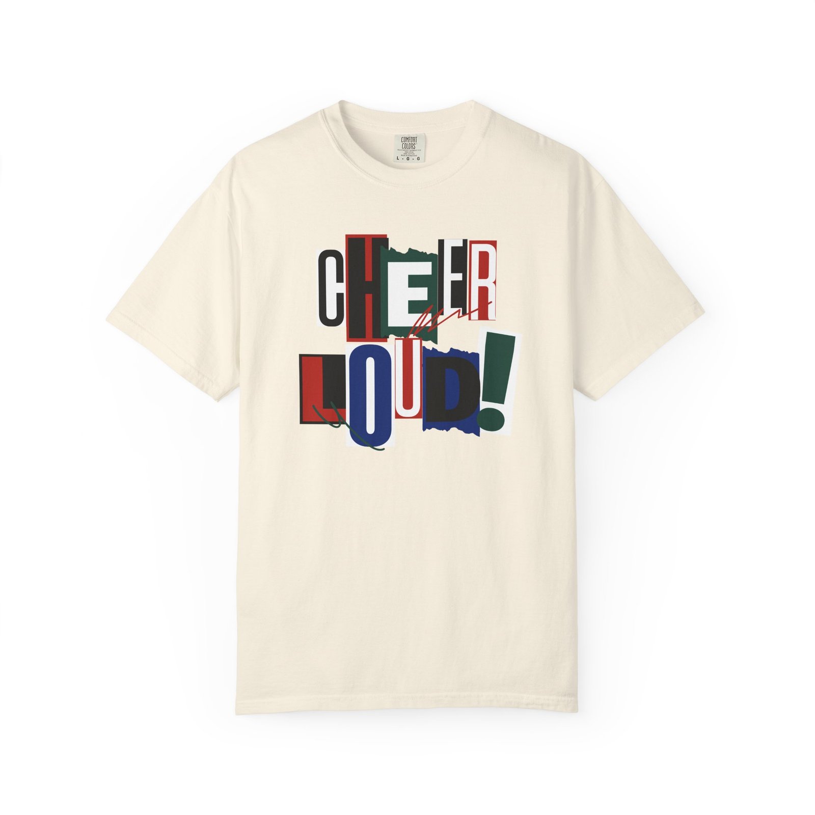 cheer loud! graphic tee — bold retro scrapbooking style design on comfort colors 1717 tee