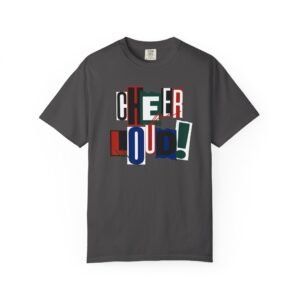 cheer loud! graphic tee — bold retro scrapbooking style design on comfort colors 1717 tee