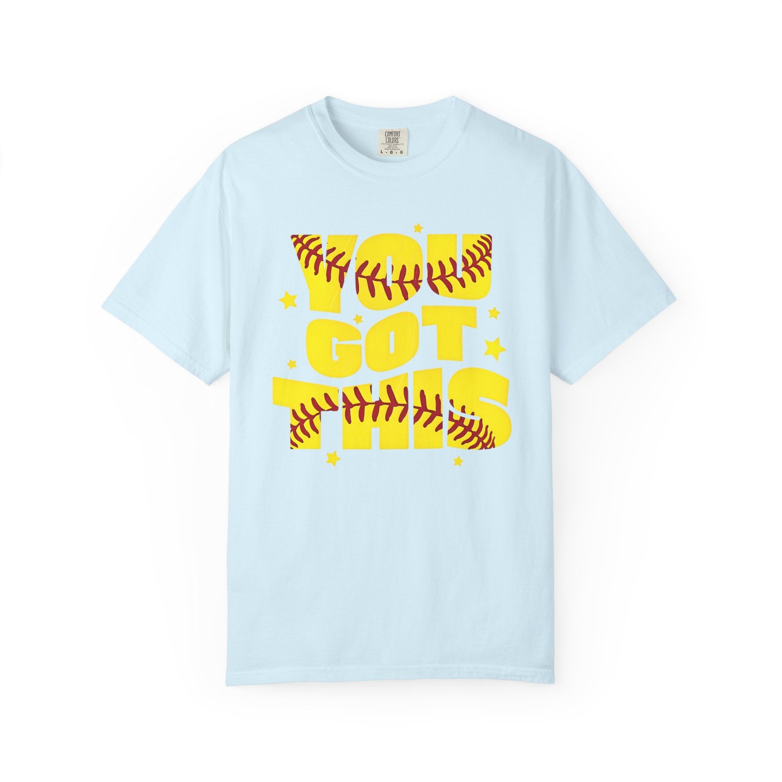 you got this softball t shirt — motivational softball design on comfort colors 1717 tee