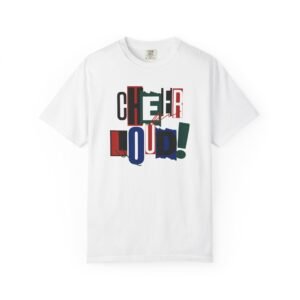 cheer loud! graphic tee — bold retro scrapbooking style design on comfort colors 1717 tee