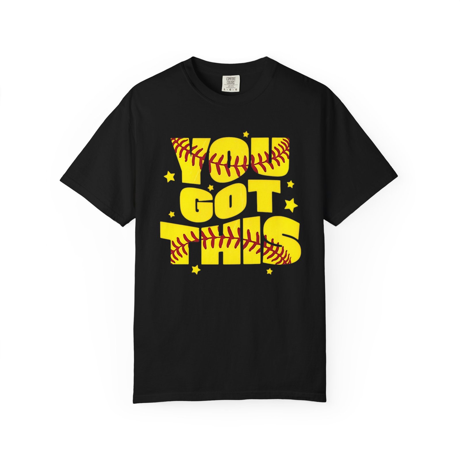 you got this softball t shirt — motivational softball design on comfort colors 1717 tee