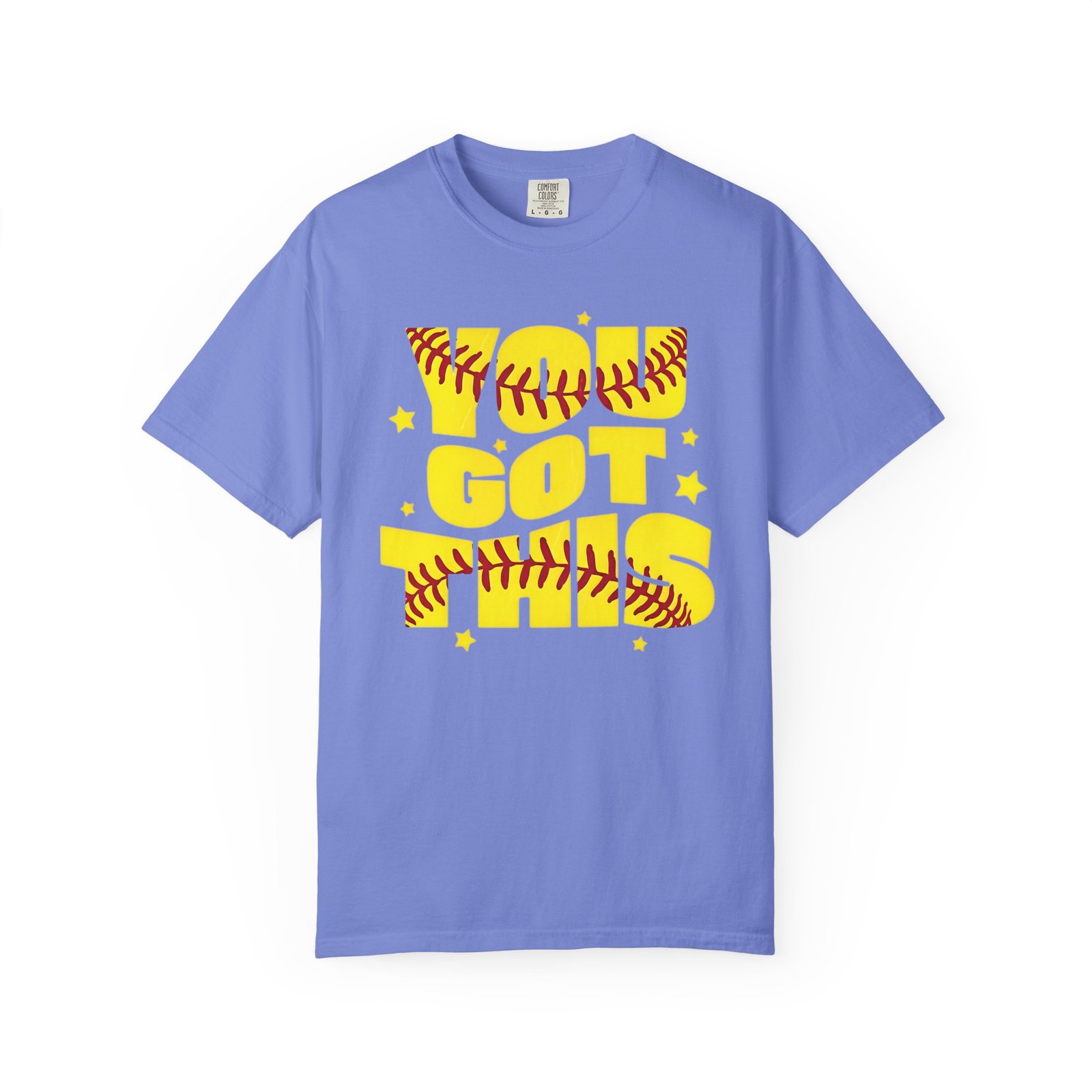 you got this softball t shirt — motivational softball design on comfort colors 1717 tee