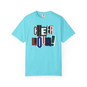 cheer loud! graphic tee — bold retro scrapbooking style design on comfort colors 1717 tee