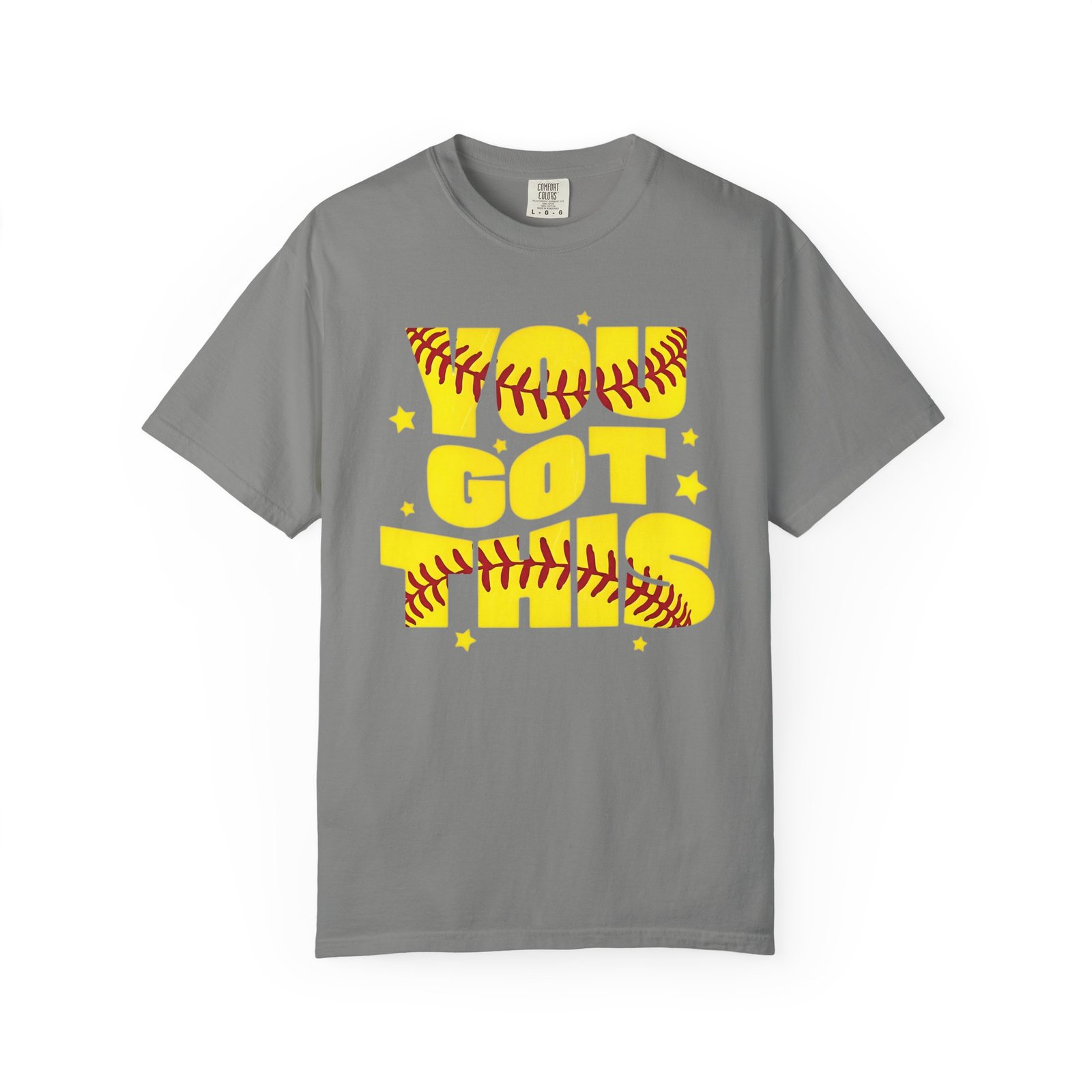 you got this softball t shirt — motivational softball design on comfort colors 1717 tee