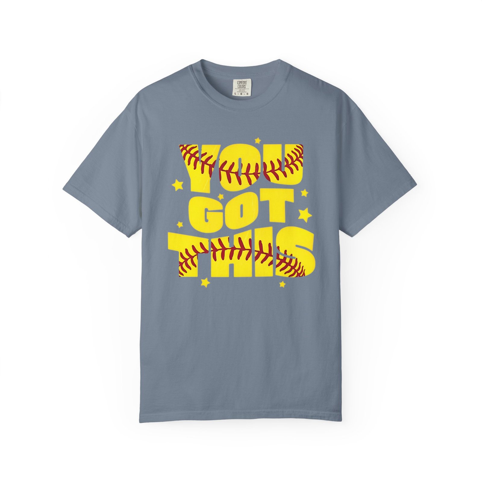 you got this softball t shirt — motivational softball design on comfort colors 1717 tee