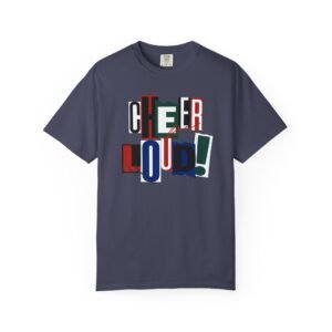 cheer loud! graphic tee — bold retro scrapbooking style design on comfort colors 1717 tee